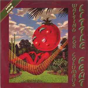Little Feat - Waiting For Columbus