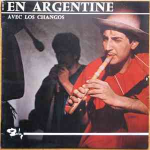 Los Changos - En Argentine Avec Los Changos