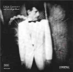 Lyle Lovett And His Large Band - Lyle Lovett And His Large Band