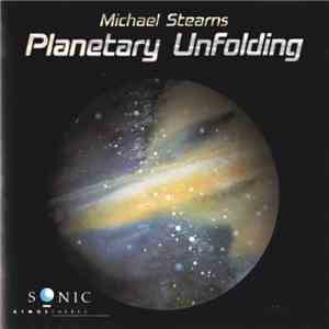 Michael Stearns - Planetary Unfolding
