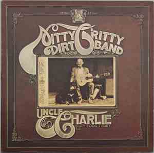 Nitty Gritty Dirt Band - Uncle Charlie & His Dog Teddy