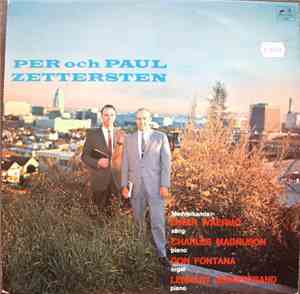 Per Zettersten, Paul Zettersten - Per Och Paul Zettersten