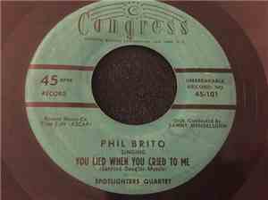 Phil Brito - You Lied When You Cried To Me / Need Me