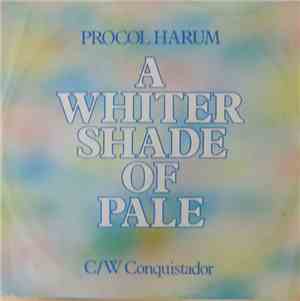 Procol Harum - A Whiter Shade Of Pale