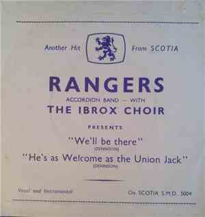 Rangers Accordian Band With  The Ibrox Choir - We'll Be There / He's Welcom ...