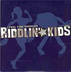 Riddlin' Kids - I Feel Fine Sampler