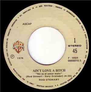 Rod Stewart - Ain't Love A Bitch 