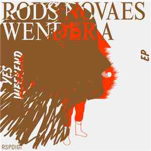 Rods Novaes & Wender A - Yes Weekend EP