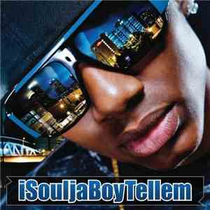Soulja Boy - ISouljaBoyTellem