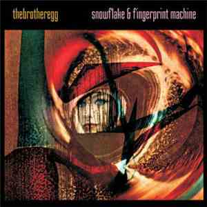 Thebrotheregg - Snowflake & Fingerprint Machine
