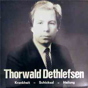Thorwald Dethlefsen - Krankheit - Schicksal - Heilung