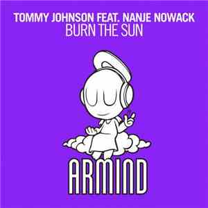 Tommy Johnson  Feat. Nanje Nowack - Burn The Sun