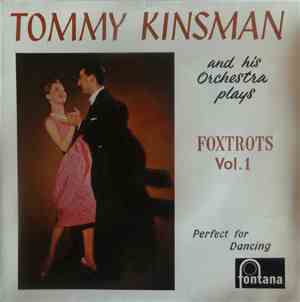Tommy Kinsman And His Orchestra - Foxtrots Vol. 1
