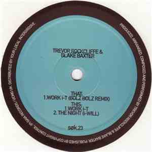 Trevor Rockcliffe & Blake Baxter - Work i-T
