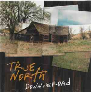 True North  - Down The Road
