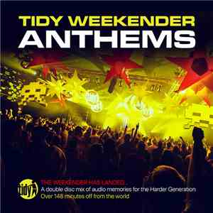 Various - Tidy Weekender Anthems