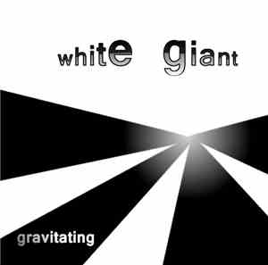 White Giant - Gravitating