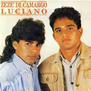 Zezé Di Camargo & Luciano - Zezé Di Camargo & Luciano