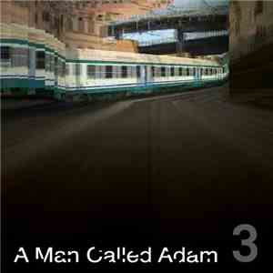 A Man Called Adam - Collected Works - Volume Three