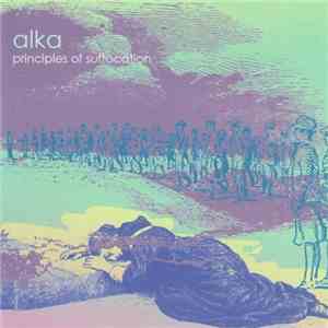 Alka  - Principles Of Suffocation