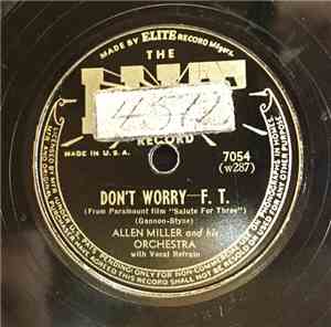 Allen Miller And His Orchestra - Don't Worry / You Rhyme With Everything Th ...