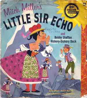 Anne Lloyd, Ralph Nyland, The Sandpipers , Mitch Miller & His Orchestra - Little Sir Echo / Bobby Shaftoe And Hickory-Dickory Dock