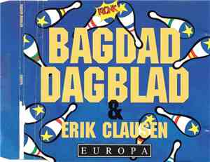 Bagdad Dagblad & Erik Clausen - Europa
