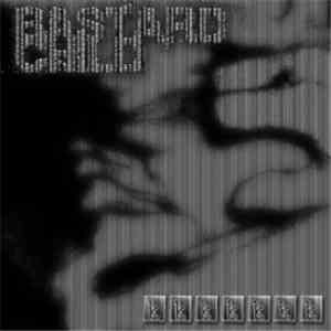 Bastard Child - Kkkkkkk