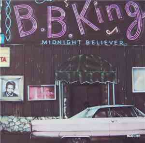 B.B. King - Midnight Believer