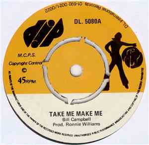 Bill Campbell  - Take Me Make Me