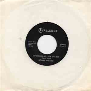 Bobby Milano - Lif Begins At Four O'clock / Double Talking Baby
