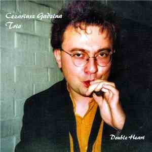 Cezariusz Gadzina - Double Heart