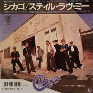 Chicago  - Will You Still Love Me?