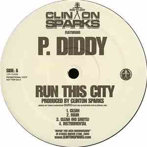 Clinton Sparks - Run This City / Whatever It Takes