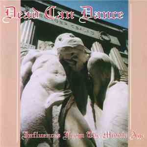 Dead Can Dance - Influences From The Middle Age