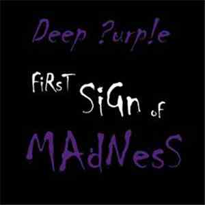 Deep Purple - First Sign Of Madness
