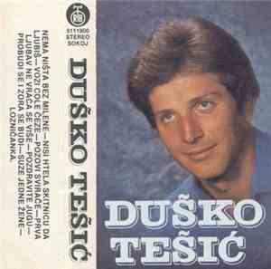 Duško Tešić - Nema Ništa Bez Milene