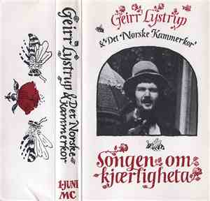 Geirr Lystrup & Det Norske Kammerkor - Songen Om Kjærligheta