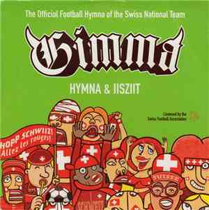 Gimma - Hymna & Iisziit (The Official Football Hymna Of The Swiss National  ...