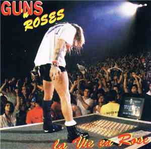 Guns N' Roses - La Vie En Rose