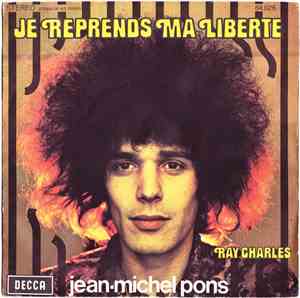 Jean-Michel Pons - Je Reprends Ma Liberte