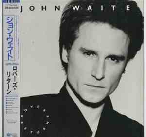 John Waite - Rover's Return