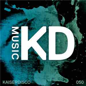 Kaiserdisco - 50 Shades Of KD