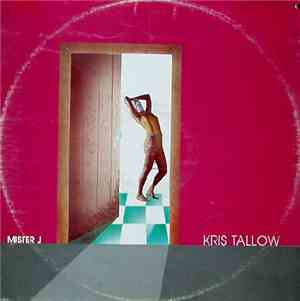 Kris Tallow - Mister J