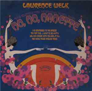 Lawrence Welk - No, No, Nanette