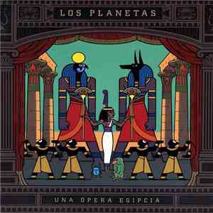 Los Planetas - Una Ópera Egipcia