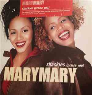 Mary Mary - Shackles (Praise You)
