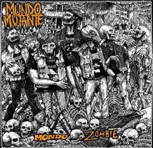 Mundo Mutante - Mondo Zombie