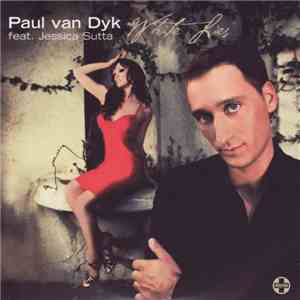 Paul van Dyk Feat. Jessica Sutta - White Lies
