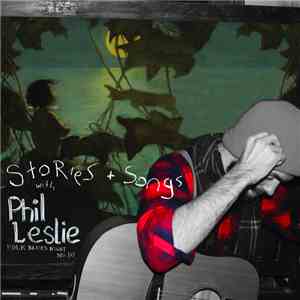Phil Leslie  - Stories and Songs with Phil Leslie: Folk Blues Night No.10